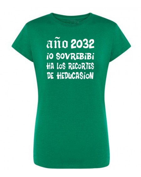Camiseta - Año 2032 io sovrebibi ha los reortes de heducasion